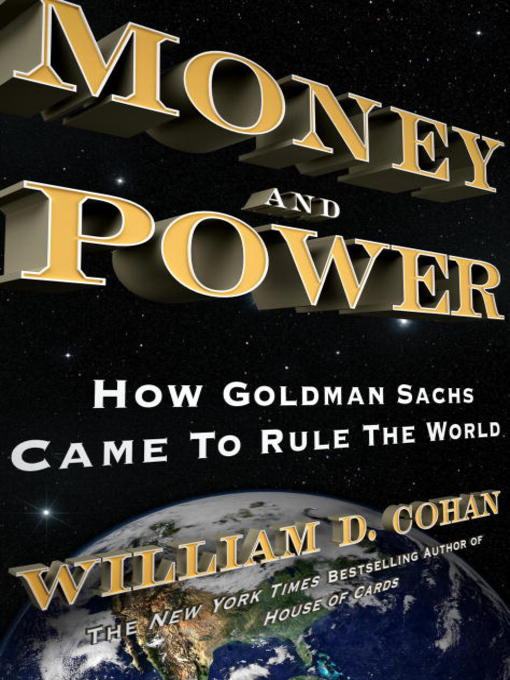 Title details for Money and Power by William D. Cohan - Wait list